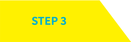 STEP ３
